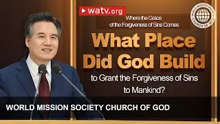 Where the Grace of the Forgiveness of Sins Comes | God the Mother
