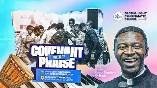 Covenant week of Praise || Day 02