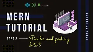 💥MERN Stack Tutorial #2 - Routing and posting data  | Full Stack Web App | MERN | Javascript