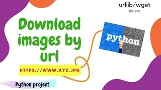 Python program to download images by url || Hindi || Python Projects