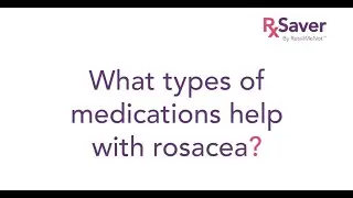 What types of medications help with rosacea?