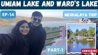 Meghalaya Magic: Umiam Lake & Ward’s Lake Bliss! 😍 Shillong Vlog🏔️| Pooja shah vlogs | 