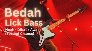Bedah Lick Bass Noah - Dibalik Awan (Second Chance)