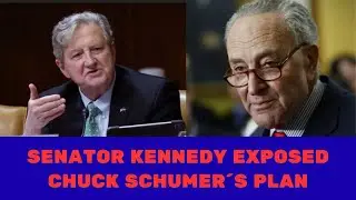 Senator Kennedy EXPOSED Chuck Schumer&acute;s TOTAL SHUTDOWN Plan
