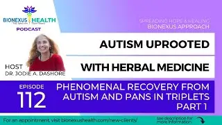 Episode 112: Autism Uprooted | The Incredible Journey of Our Triplets&rsquo; Healing