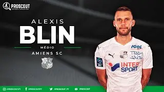 ALEXIS BLIN | Best Moments Amiens 2020-2021