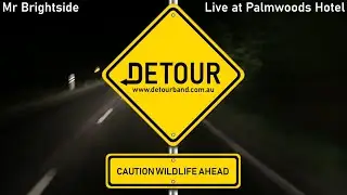 Mr Brightside - Detour @ Palmwoods Hotel