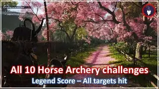 ASSASSIN'S CREED SHADOWS - ALL 10 HORSE ARCHERY CHALLENGES | LEGEND SCORE [ALL TARGETS HIT]