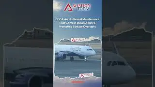DGCA Says 377 Of 754 Indian Commercial Aircrafts Show Recurring Technical Defects