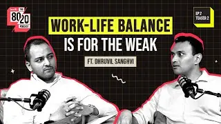 EP 2 Teaser 2 Work-Life Balance, Wealth Creation & Startup Leadership | The 80/20 Podcast By Inc42