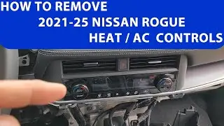 How To Remove 2021-2025 Nissan Rogue Heat/AC Controls. Full Disassembly.