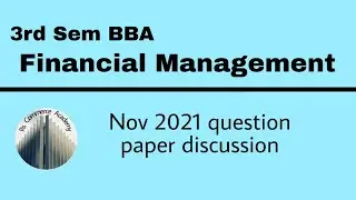 | 3rd sem BBA | Financial Management | November 2021 Question Paper Discussion |