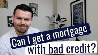 Can I get a mortgage with bad credit || UK