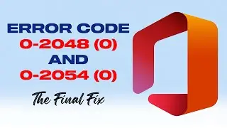 Microsoft Office Couldn't Install Error | Error Code 0-2048(0) & 0-2054(0) Fixed