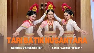 Tari Batik Nusantara | Tari batik | Sanggar Gendhis Dance center 