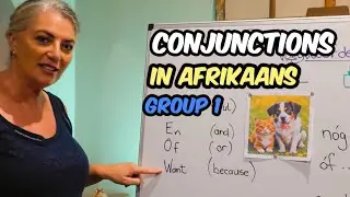 How to do Conjunctions in Afrikaans Group 1