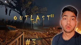 outlast2 gameplay (Part-3) Hindi Walkthrough  || 🔥 #brcgaming #outlast2