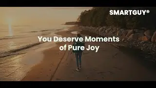 You Deserve Moments of Pure Joy