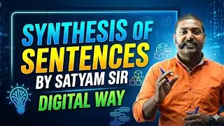SYNTHESIS OF SIMPLE SENTENCES||TRICKY CLASS || SATYAM SIR || ZERO TO HIGHER LEVEL 