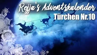 10. T&uuml;rchen ★ Gewinnspiel ★ Rejja's Adventskalender 2016