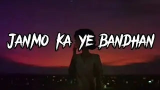 Janmo Ka Ye Bandhan - Neha Kakkar |Farhan Sabri |Feat. Harshvardhan Rane |Sonam Bajwa |Sad Song