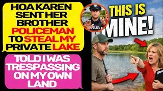 HOA Tried to Steal My Hand-Dug Lake! Karen, this is my private land EntitledPeople