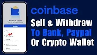 How to Sell & Withdraw from Coinbase to a Bank, PayPal Account & Crypto Wallet (2024)