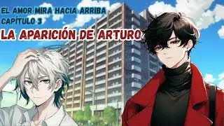 La aparición de Arturo | El amor mira hacia arriba Cap. 3 💙 | M4F | con @Lyro_RP21