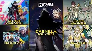CARMILLA SOUL VESSELS, GUSION INK SKIN, GRANGER MY HERO, 3 FREE SKINS EVENT - Mobile Legends