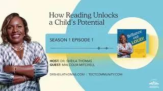 How Reading Unlocks a Child's Potential with Malcolm Mitchell | Brilliance Out Loud Ep. 1
