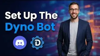 How To Set Up The Dyno Discord Bot [2026 Guide]