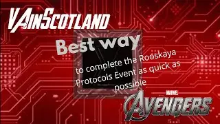 Marvel's Avengers - Rooskaya Protocol - Fastest way to complete events