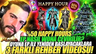 %50 HAPPY HOURS EP NASIL WONA &Ccedil;EVİRİLİR ? 🤔 OYUNA YENİDEN BAŞLAYACAKLARA REHBER VİDEOSU!! ✅ #metin2