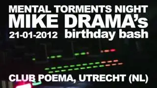 Mental Torments Night - Mike Drama's Bday Bash! 21-01-2012 Aftermovie