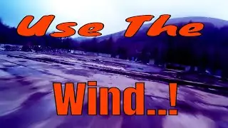 Use The Wind..! | FPV Freestyle | Butterflight 3.5 | F3 | Fast Kalman Filter.