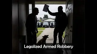 Legalised Armed Robbery