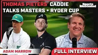 Thomas Pieters&rsquo; Caddie on LIV Golf, The Masters & Ryder Cup | Adam Marrow Interview