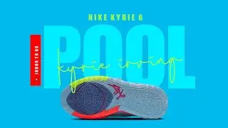 POOL 2020 NIKE Kyrie 6 Pool DETAILED LOOK + PRICE