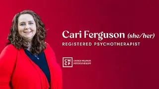 Meet Cari Ferguson (she/her) | Registered Psychotherapist at CWCP