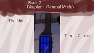 The Mimic Book 2 Chapter 1 (Normal Mode) Gameplay