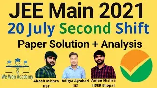 JEE Main 2021 20 July 2nd Shift Paper Analysis | JEE Main 2021 20 July Shift 2nd Solution #jeemain