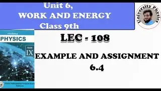 Example and assignment 6.4 class 9 physics kpk text board| chapter 6 |work and energy