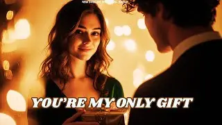 You&rsquo;re My Only Gift &mdash; A Deep Romantic Love Song | Heartfelt Ballad 2026