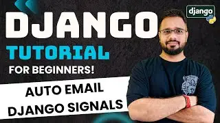 Django Tutorial in Hindi #47 - Send Auto Welcome Email After User Registration | Signal Use Case