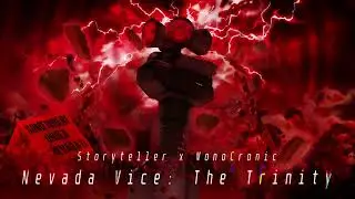 Storyteller - Nevada Vice: The Trinity w/ MonoCronic