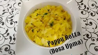Pappu Rotta recipie | Dosa Upma