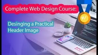 041 - Desinging a Practical Header Image