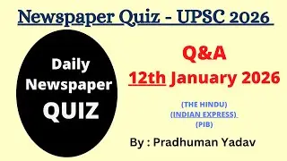 Daily Newspaper Quiz 12 January 2026 | The Hindu Newspaper Quiz | UPSC Prelims 2026