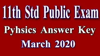 11th Std Public Exam Physics answer key 2020 │ +1 exam 2020 Physics answer key