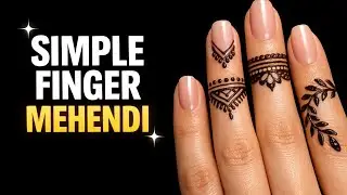 Finger Mehndi Design for Girls | Simple & Beautiful 